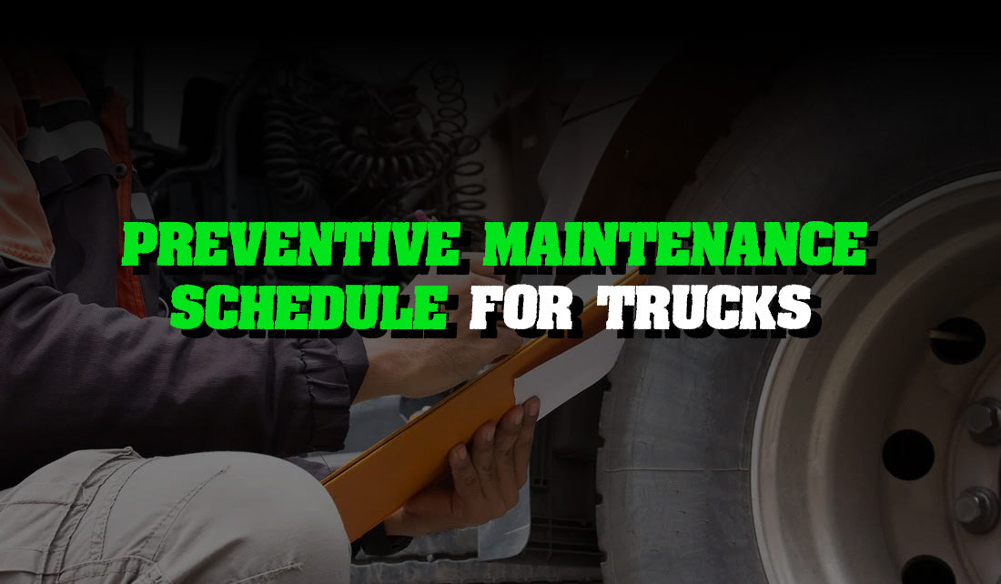 preventive maintenance schedule for trucks